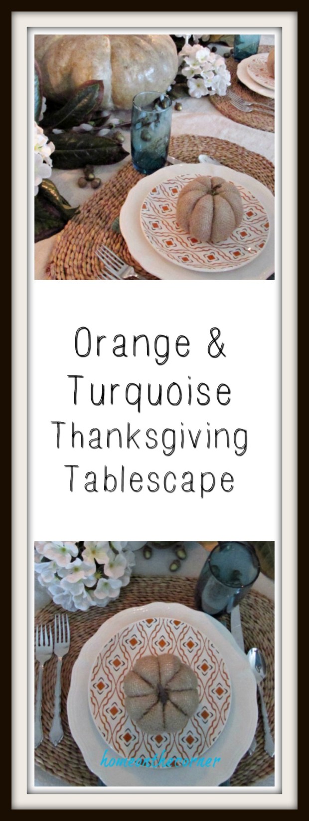 orange and turquoise thanksgiving tablescape title